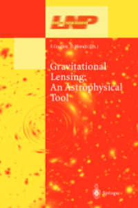 Gravitational Lensing : An Astrophysical Tool (Lecture Notes in Physics Vol.608) （2003. XI, 191 p.）
