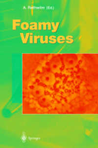 Foamy Viruses (Current Topics in Microbiology and Immunology Vol.277) （2003. 180 p. w. 47 figs.）