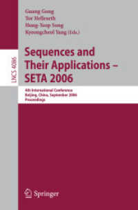 Sequences and Their Applications - SETA 2006 : 4th International Conference, Beijing, Proceedings (Lecture Notes in Computer Science) 〈Vol. 4086〉