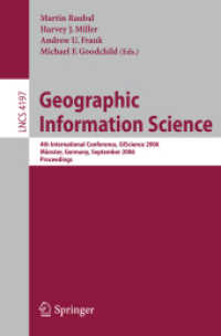 Geographic Information Science : 4th International Conference, GIScience 2006; Munster, Germany, September 20-23, 2006: Proceedings (Lecture Notes in