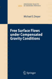 Free Surface Flows under Compensated Gravity Conditions (Springer Tracts in Modern Physics)