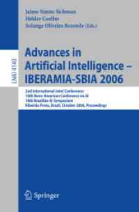 Advances in Artificial Intelligence - IBERAMIA-SBIA 2006 : 2nd International Joint Conference, 10th Ibero-American Conference on AI, 18th Brazilian AI Symposium (Lecture Notes in Computer Science) 〈Vol. 4140〉