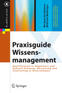 Praxisguide Wissensmanagement : Planung, Umsetzung, Controlling von E-Learning im Unternehmen (x.media.press) （2008. 250 S. 24,5 cm）