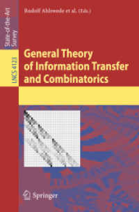 General Theory of Information Transfer and Combinatorics (Lecture Notes in Computer Science) 〈Vol. 4123〉