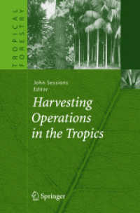 熱帯地方の収穫作業<br>Harvesting Operations in the Tropics (Tropical Forestry)