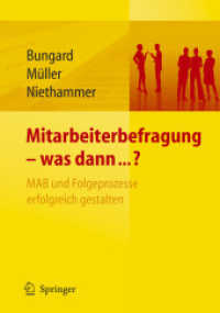 Mitarbeiterbefragung - was dann? : MAB und Folgeprozesse erfolgreich gestalten （2007. 240 S. m. 50 Abb.）