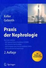 Praxis der Nephrologie : Nach den Leitlinien NKF National Kidney Foundation (K/DOQI), DHL Deutsche Hochdruckliga, EDTA European Best Practice Guidelines (EBPG), GFN Gesellschaft für Nephrologie. Mit Dialyse und Transplantation （2., überarb. u. erw. Aufl. 2007. XXI, 468 S. m. 63 Abb. 25 cm）