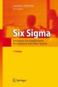 Six Sigma : Konzeption und Erfolgsbeispiele für praktizierte Null-Fehler-Qualität （4., aktualis. u. erw. Aufl. 2007. XIII, 595 S. m. 343 S. 24 cm）