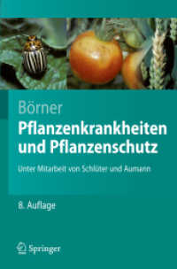 Pflanzenkrankheiten und Pflanzenschutz (Springer-Lehrbuch) （8., neubearb. u. aktualis. Aufl. 2009. XV, 689 S. m. zahlr. Abb. u. Ta）