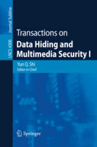 Transactions on Data Hiding and Multimedia Security I (Lecture Notes in Computer Science) 〈Vol. 4300〉