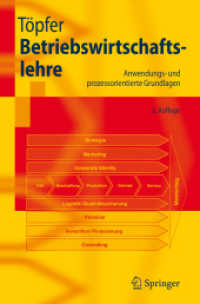 Betriebswirtschaftslehre : Anwendungs- und prozessorientierte Grundlagen （2., überarb. Aufl. 2007. XXI, 1418 S. m. 203 Abb. 24 cm）