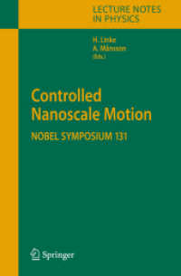 Controlled Nanoscale Motion (Lecture Notes in Physics) 〈Vol. 711〉