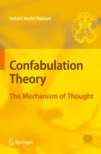 Confabulation Theory : The Mechanism of Thought