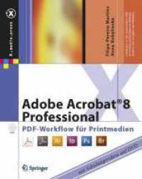 Adobe Acrobat 8 Professional : Pdf-Workflow Fur Printmedien (X.media.press)