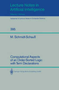 Computational Aspects of an Order-Sorted Logic with Term Declarations (Lecture Notes in Computer Science, Volume 395) （2007. 184 S. 235 mm）
