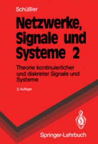 Netzwerke, Signale und Systeme, 2 Bde.. Bd.2 Theorie kontinuierlicher und diskreter Signale und Systeme (Springer-Lehrbuch) （3., überarb. Aufl. 1991. xiv, 489 S. XIV, 489 S. 244 mm）