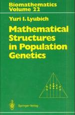 Mathematical Structures in Population Genetics (Biomathematics)