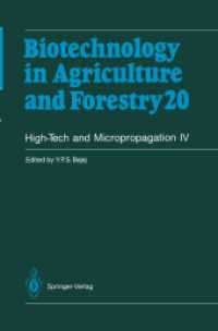 High-Tech and Micropropagation IV (Biotechnology in Agriculture and Forestry, Volume 20) （2008. 524 S. 1 Farbabb. 235 mm）