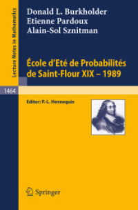Ecole d'Ete de Probabilites de Saint-Flour XIX - 1989 (Lecture Notes in Mathematics, Volume 1464) （2008. 272 S. 235 mm）