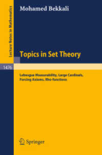 Topics in Set Theory : Lebesgue Measurability, Large Cardinals, Forcing Axioms, Rho-functions (Lecture Notes in Mathematics, Volume 1476) （2008. 136 S. 235 mm）