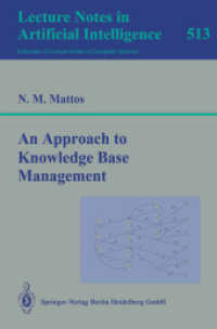 An Approach to Knowledge Base Management (Lecture Notes in Computer Science, Volume 513) （2007. 264 S. 235 mm）