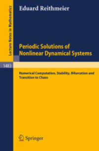 Periodic Solutions of Nonlinear Dynamical Systems : Numerical Computation, Stability, Bifurcation and Transition to Chaos (Lecture Notes in Mathematics, Volume 1483) （2008. 180 S. 235 mm）