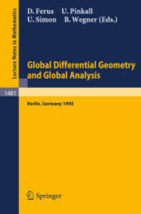 Global Differential Geometry and Global Analysis : Proceedings of a Conference held in Berlin, 15-20 June, 1990 (Lecture Notes in Mathematics, Volume 1481) （2008. 296 S. 235 mm）