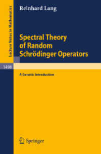 Spectral Theory of Random Schrödinger Operators : A Genetic Introduction (Lecture Notes in Mathematics, Volume 1498) （2008. 136 S. 235 mm）