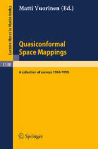 Quasiconformal Space Mappings : A collection of surveys 1960 - 1990 (Lecture Notes in Mathematics, Volume 1508) （2008. 160 S. 235 mm）