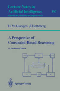 A Perspective of Constraint-Based Reasoning : An Introductory Tutorial (Lecture Notes in Computer Science, Volume 597) （2007. 136 S. 235 mm）