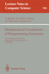 Mathematical Foundations of Programming Semantics : 7th International Conference, Pittsburgh, PA, USA, March 25-28, 1991. Proceedings (Lecture Notes in Computer Science, Volume 598) （2007. 520 S. 235 mm）