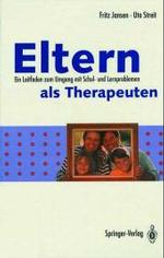 Eltern ALS Therapeuten （1. Aufl. 1992. Nachdruck）