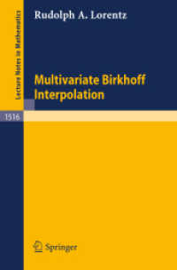 Multivariate Birkhoff Interpolation (Lecture Notes in Mathematics, Volume 1516) （2008. 208 S. 235 mm）