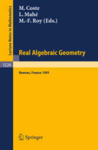 Real Algebraic Geometry : Proceedings of the Conference held in Rennes, France, June 24-28, 1991 (Lecture Notes in Mathematics, Volume 1524) （2008. 428 S. 235 mm）