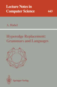 Hyperedge Replacement: Grammars and Languages (Lecture Notes in Computer Science Vol.643) （1992. X, 214 p. 24,5 cm）
