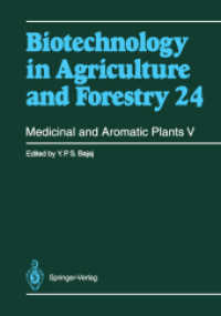 Medicinal and Aromatic Plants V (Biotechnology in Agriculture and Forestry, Volume 24) （2007. 416 S. 2 Farbabb. 235 mm）