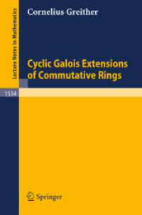Cyclic Galois Extensions of Commutative Rings (Lecture Notes in Mathematics, Volume 1534) （2008. 156 S. 235 mm）