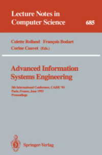Advanced Information Systems Engineering : 5th International Conference, CAiSE '93, Paris, France, June 8-11, 1993. Proceedings (Lecture Notes in Computer Science, Volume 685) （2007. 668 S. 235 mm）