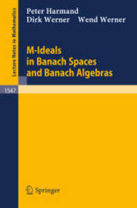 M-Ideals in Banach Spaces and Banach Algebras (Lecture Notes in Mathematics, Volume 1547) （2008. 404 S. 235 mm）