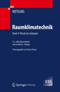 Raumklimatechnik. Bd.4 Physik des Gebäudes （16. Aufl. 2012. XX, 371 S. m. 40 Abb. 24,5 cm）