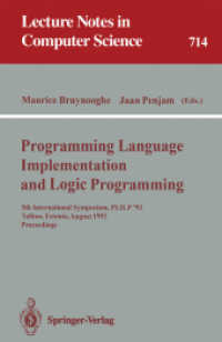 Programming Language Implementation and Logic Programming : 5th International Symposium, PLILP '93, Tallinn, Estonia, August 25-27, 1993. Proceedings (Lecture Notes in Computer Science, Volume 714) （2007. 440 S. 235 mm）