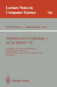 Advances in Cryptology - AUSCRYPT '92 : Workshop on the Theory and Application of Cryptographic Techniques, Gold Coast, Queensland, Australia, December 13-16, 1992. Proceedings (Lecture Notes in Computer Science, Volume 718) （2007. 564 S. 235 mm）