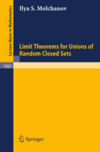Limit Theorems for Unions of Random Closed Sets (Lecture Notes in Mathematics, Volume 1561) （2008. 168 S. 235 mm）