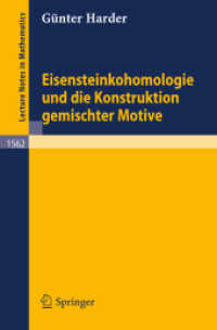 Eisensteinkohomologie und die Konstruktion gemischter Motive (Lecture Notes in Mathematics, Band 1562) （2008. 212 S. 235 mm）