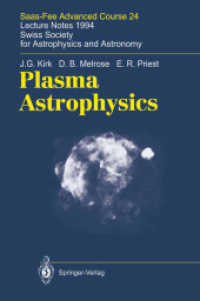 Plasma Astrophysics : Saas-Fee Advanced Course 24. Lecture Notes 1994. Swiss Society for Astrophysics and Astronomy (Saas-Fee Advanced Courses, Number 24) （2008. 340 S. 235 mm）