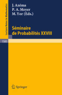Seminaire de Probabilites XXVIII (Lecture Notes in Mathematics, Volume 1583) （2008. 344 S. 235 mm）