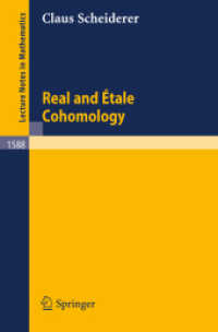 Real and Etale Cohomology (Lecture Notes in Mathematics, Volume 1588) （2008. 308 S. 235 mm）