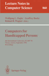 Computers for Handicapped Persons : 4th International Conference, ICCHP '94, Vienna, Austria, September 14-16, 1994. Proceedings (Lecture Notes in Computer Science, Volume 860) （2007. 652 S. 235 mm）