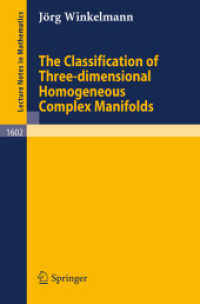 The Classification of Three-dimensional Homogeneous Complex Manifolds (Lecture Notes in Mathematics, Volume 1602) （2008. 248 S. 235 mm）