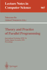 Theory and Practice of Parallel Programming : International Workshop Tppp '94, Sendai, Japan, November 7-9, 1994 : Proceedings (Lecture Notes in Compu